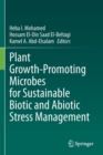 Image for Plant Growth-Promoting Microbes for Sustainable Biotic and Abiotic Stress Management