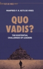 Image for Quo vadis?  : the existential challenges of leaders