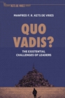 Image for Quo vadis?  : the existential challenges of leaders
