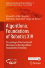 Image for Algorithmic Foundations of Robotics XIV: Proceedings of the Fourteenth Workshop on the Algorithmic Foundations of Robotics : 17