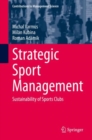 Image for Strategic Sport Management : Sustainability of Sports Clubs
