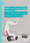 Image for Digital and social media regulation  : a comparative perspective of the US and Europe