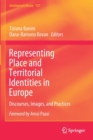 Image for Representing place and territorial identities in Europe  : discourses, images, and practices