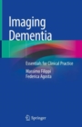 Image for Imaging Dementia: Essentials for Clinical Practice