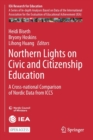 Image for Northern Lights on Civic and Citizenship Education : A Cross-national Comparison of Nordic Data from ICCS