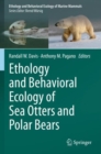 Image for Ethology and Behavioral Ecology of Sea Otters and Polar Bears