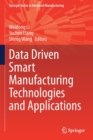 Image for Data driven smart manufacturing technologies and applications