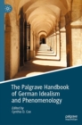 Image for The Palgrave handbook of German idealism and phenomenology
