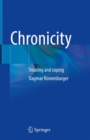 Image for Chronicity  : treating and coping