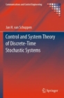 Image for Control and system theory of discrete-time stochastic systems