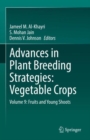 Image for Advances in Plant Breeding Strategies: Vegetable Crops : Volume 9: Fruits and Young Shoots