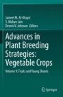 Image for Advances in plant breeding strategies  : vegetable cropsVolume 9,: Fruits and young shoots
