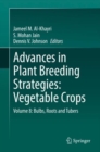 Image for Advances in Plant Breeding Strategies: Vegetable Crops : Volume 8: Bulbs, Roots and Tubers