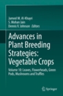 Image for Advances in Plant Breeding Strategies: Vegetable Crops : Volume 10: Leaves, Flowerheads, Green Pods, Mushrooms and Truffles