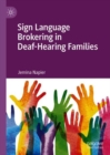 Image for Sign Language Brokering in Deaf-Hearing Families