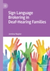 Image for Sign Language Brokering in Deaf-Hearing Families