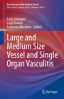 Image for Large and Medium Size Vessel and Single Organ Vasculitis