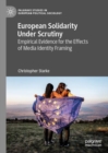 Image for European solidarity under scrutiny  : empirical evidence for the effects of media identity framing