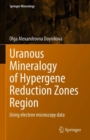 Image for Uranous Mineralogy of Hypergene Reduction Region: Using Electron Microscopy Data