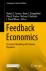 Image for Feedback Economics: Economic Modeling With System Dynamics