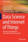 Image for Data science and internet of things  : research and applications at the intersection of DS and IoT