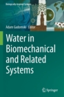 Image for Water in Biomechanical and Related Systems