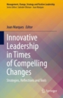 Image for Innovative Leadership in Times of Compelling Changes