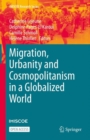 Image for Migration, Urbanity and Cosmopolitanism in a Globalized World