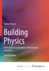 Image for Building Physics : From physical principles to international standards