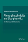 Image for Pheno-phospholipids and Lipo-phenolics