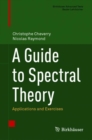 Image for A Guide to Spectral Theory