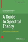 Image for A Guide to Spectral Theory