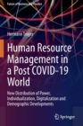 Image for Human resource management in a post COVID-19 world  : new distribution of power, individualization, digitalization and demographic developments