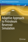 Image for Adaptive Approach to Petroleum Reservoir Simulation