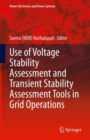 Image for Use of Voltage Stability Assessment and Transient Stability Assessment Tools in Grid Operations