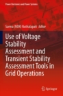 Image for Use of Voltage Stability Assessment and Transient Stability Assessment Tools in Grid Operations