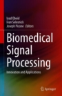 Image for Biomedical Signal Processing: Innovation and Applications