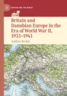Image for Britain and Danubian Europe in the era of World War II, 1933-1941