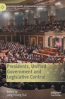 Image for Presidents, unified government and legislative control