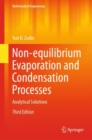 Image for Non-equilibrium Evaporation and Condensation Processes : Analytical Solutions