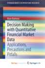 Image for Decision Making with Quantitative Financial Market Data