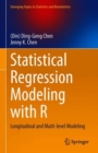Image for Statistical Regression Modeling with R: Longitudinal and Multi-level Modeling