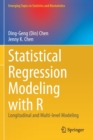 Image for Statistical regression modeling with R  : longitudinal and multi-level modeling