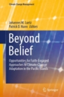 Image for Beyond belief: opportunities for faith-engaged approaches to climate-change adaptation in the Pacific Islands