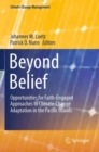 Image for Beyond belief  : opportunities for faith-engaged approaches to climate-change adaptation in the Pacific Islands