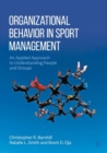 Image for Organizational Behavior in Sport Management: An Applied Approach to Understanding People and Groups