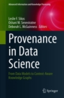 Image for Provenance in Data Science : From Data Models to Context-Aware Knowledge Graphs