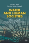 Image for Water and human societies  : historical and contemporary perspectives
