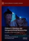 Image for Children&#39;s literature and intergenerational relationships: encounters of the playful kind