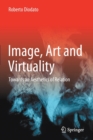 Image for Image, art and virtuality  : towards an aesthetics of relation